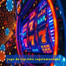 jogo do tigrinho regulamentado
